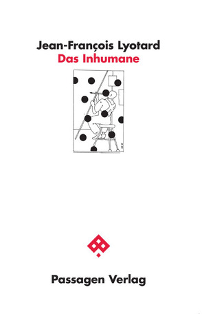 Das Inhumane von Engelmann,  Peter, Lyotard,  Jean-François, Pries,  Christine