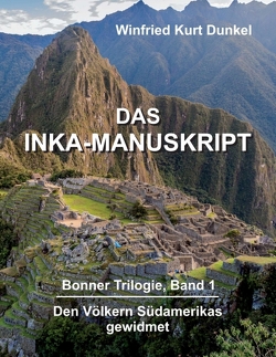 DAS INKA-MANUSKRIPT von Dunkel,  Winfried Kurt