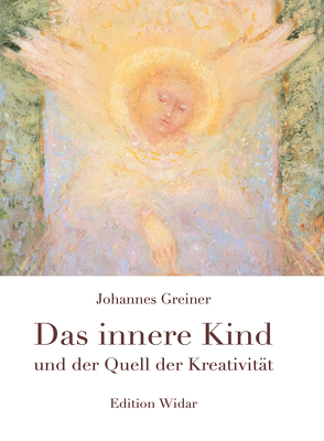 Das innere Kind und der Quell der Kreativität von Greiner,  Johannes