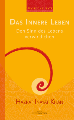 Das innere Leben von Berge,  Martina, Dvořák,  Ischtar Marita, Inayat Khan,  Hazrat