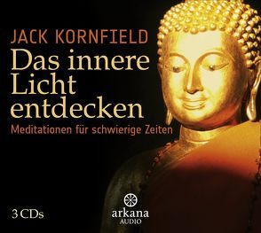 Das innere Licht entdecken von Gerold,  Susanne, Hoening,  Christian, Kornfield,  Jack