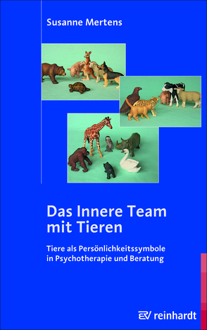 Das Innere Team mit Tieren von Mertens,  Susanne