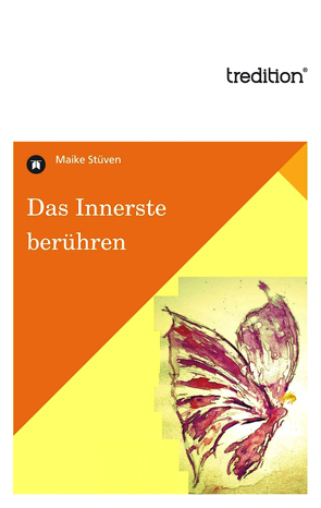 Das Innerste berühren von Stüven,  Maike