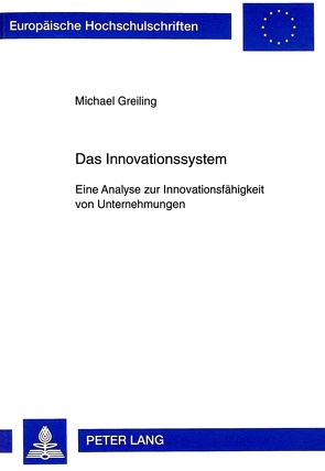 Das Innovationssystem von Greiling,  Michael