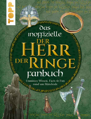 Das inoffizielle Der Herr der Ringe Fan-Buch von Ohnesorg,  Julian