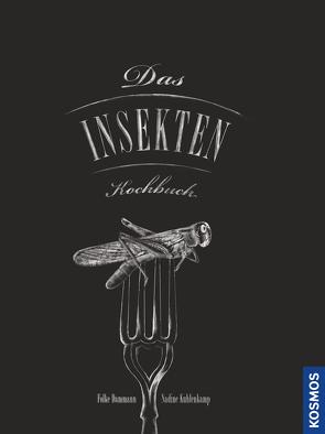 Das Insekten-Kochbuch von Dammann,  Folke, Kuhlenkamp,  Nadine