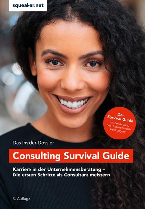 Das Insider-Dossier: Consulting Survival Guide von Lal,  Thomas-Navin, Schlattmann,  Ulrich, Wegener,  Stephanie