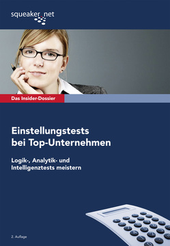 Das Insider-Dossier: Einstellungstests bei Top-Unternehmen von Hoi,  Michael, Menden,  Stefan