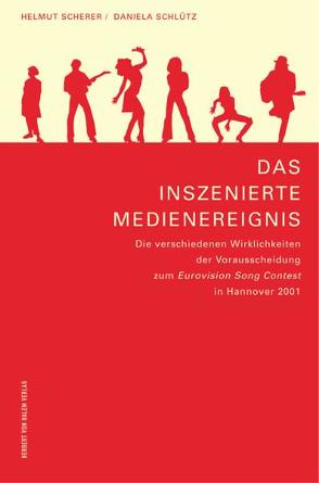 Das inszenierte Medienereignis von Scherer,  Helmut, Schlütz,  Daniela