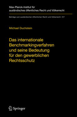 Das internationale Benchmarkingverfahren und seine Bedeutung für den gewerblichen Rechtsschutz von Duchstein,  Michael