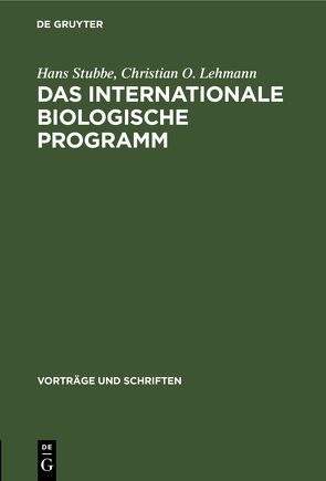 Das internationale biologische Programm von Lehmann,  Christian O., Stubbe,  Hans