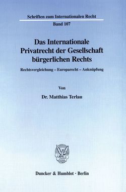 Das Internationale Privatrecht der Gesellschaft bürgerlichen Rechts. von Terlau,  Matthias