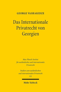 Das Internationale Privatrecht von Georgien von Vashakidze,  George