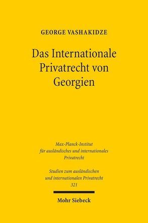 Das Internationale Privatrecht von Georgien von Vashakidze,  George