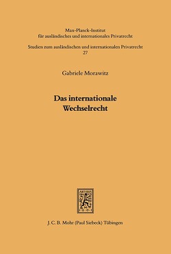 Das internationale Wechselrecht von Morawitz,  Gabriele
