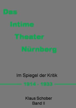 Das Intime Theater Nürnberg von Schober,  Klaus