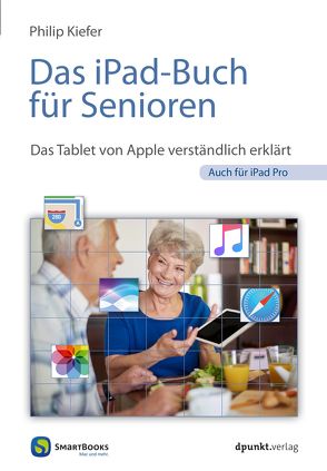 Das iPad-Buch für Senioren von Kiefer,  Philip