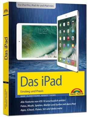 Das iPad Handbuch – Tipps und Tricks mit iOS 11 – Für alle iPad Modelle geeignet – iPad, iPad Pro und iPad mini von Albrecht,  Uwe