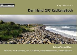 Das Irland GPS RadReiseBuch von Wewior,  Kay