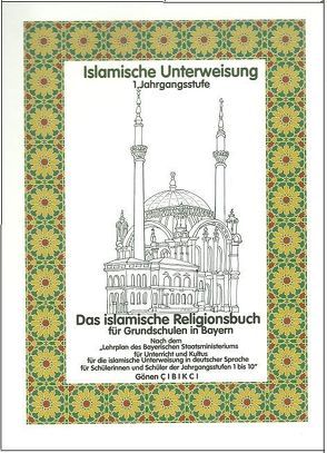 Das Islamische Religionsbuch für Grundschulen von Cibikci,  Gönen