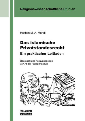 Das islamische Privatstandesrecht. Ein praktischer Leitfaden von Hashim M. A.,  Abdel-Hafiez, Mahdi,  Hashim M. A.