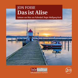 Das ist Alise von Fosse,  Jon, Koch,  Wolfgang, Schmidt-Henkel,  Hinrich, von Pufendorf,  Max