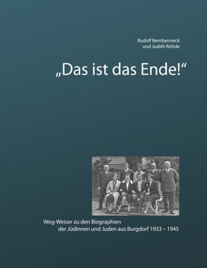 Das ist das Ende von Bembenneck,  Rudolf, Rohde,  Judith