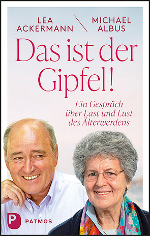 Das ist der Gipfel! von Ackermann,  Lea, Albus,  Michael