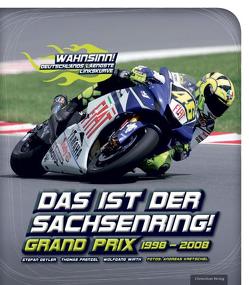 Das ist der Sachsenring! von Geyler,  Stefan, Kretschel,  Andreas, Prenzel,  Thomas, Wirth,  Wolfgang