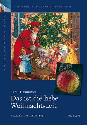 Das ist die liebe Weihnachtszeit von Hinrichsen,  Torkild, Pump,  Günter