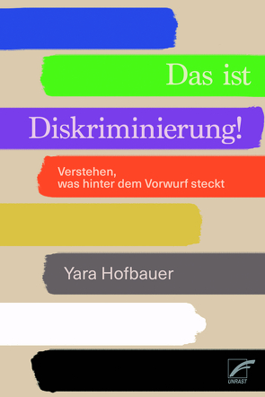 Das ist Diskriminierung! von Hofbauer,  Yara