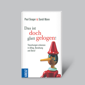 Das ist doch glatt gelogen! von Mann,  Sandi, Seager,  Paul