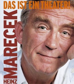Das ist ein Theater! von Marecek,  Heinz