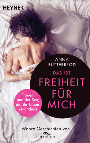 Das ist Freiheit für mich! von Butterbrod,  Anna