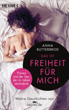 Das ist Freiheit für mich! von Butterbrod,  Anna