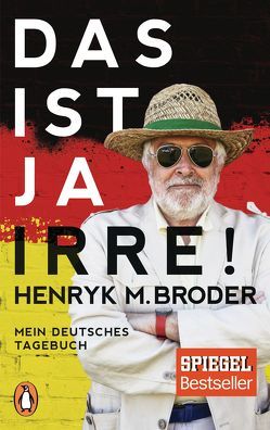 Das ist ja irre! von Broder,  Henryk M