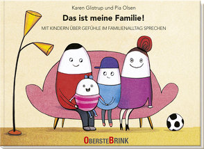 Das ist meine Familie! von Glistrup,  Karen, Olsen,  Pia