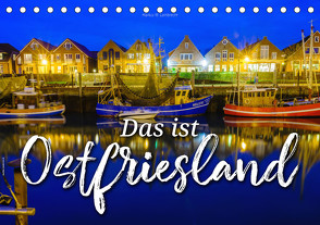 Das ist Ostfriesland (Tischkalender 2024 DIN A5 quer) von W. Lambrecht,  Markus