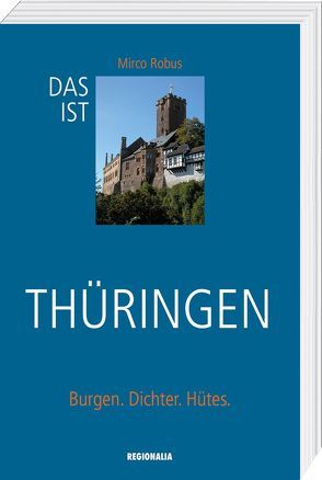 Das ist Thüringen von Robus,  Mirco