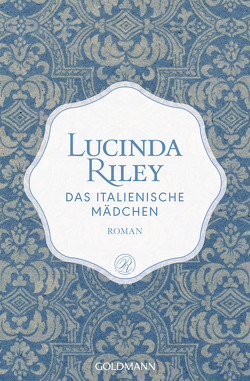 Das italienische Mädchen von Hauser,  Sonja, Riley,  Lucinda