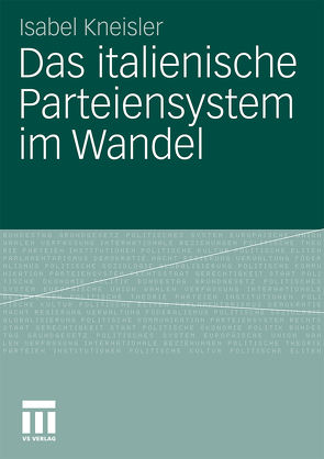 Das italienische Parteiensystem im Wandel von Kneisler,  Isabel