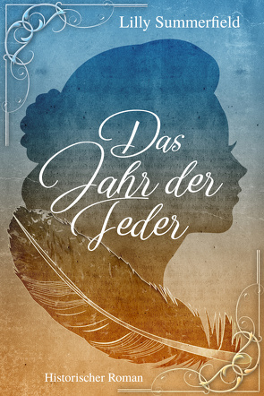 Das Jahr der Feder von Summerfield,  Lilly