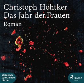 Das Jahr der Frauen von Höhtker,  Christoph, Wittenberg,  Erich