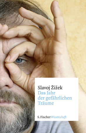 Das Jahr der gefährlichen Träume von Genschow,  Karen, Žižek,  Slavoj