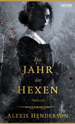 Das Jahr der Hexen von Henderson,  Alexis