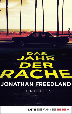 Das Jahr der Rache von Freedland,  Jonathan, Schmidt,  Dietmar