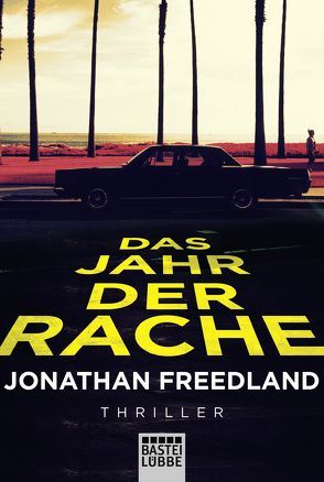 Das Jahr der Rache von Freedland,  Jonathan, Schmidt,  Dietmar