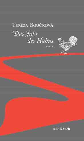 Das Jahr des Hahns von Boučková,  Tereza, Helmke,  Ulrike