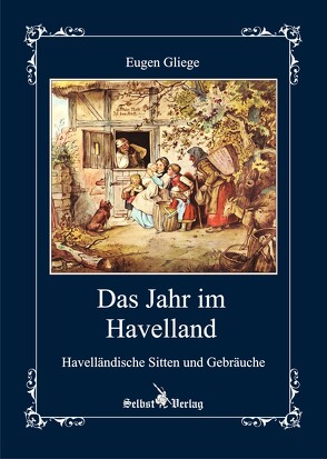 Das Jahr im Havelland von Gliege,  Eugen, Gliege,  Eugen und Constanze