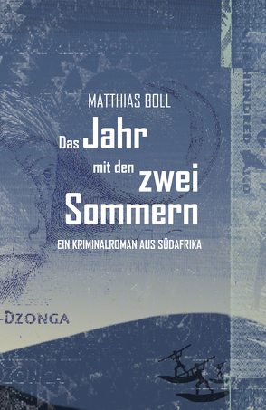 Das Jahr mit den zwei Sommern von Boll,  Matthias